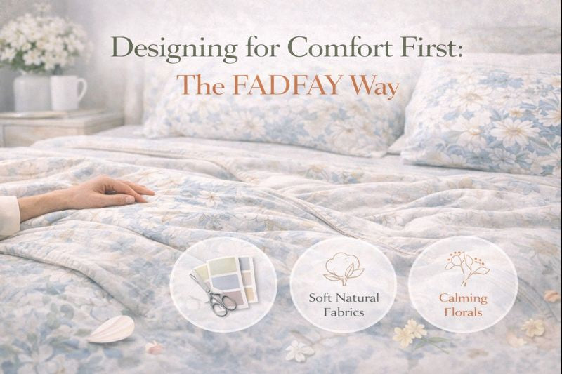 Designing for Comfort First: The FADFAY Way